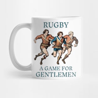 Rugby A Game For Gentlemen Mug